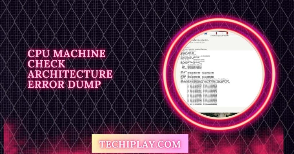 CPU Machine Check Architecture Error Dump