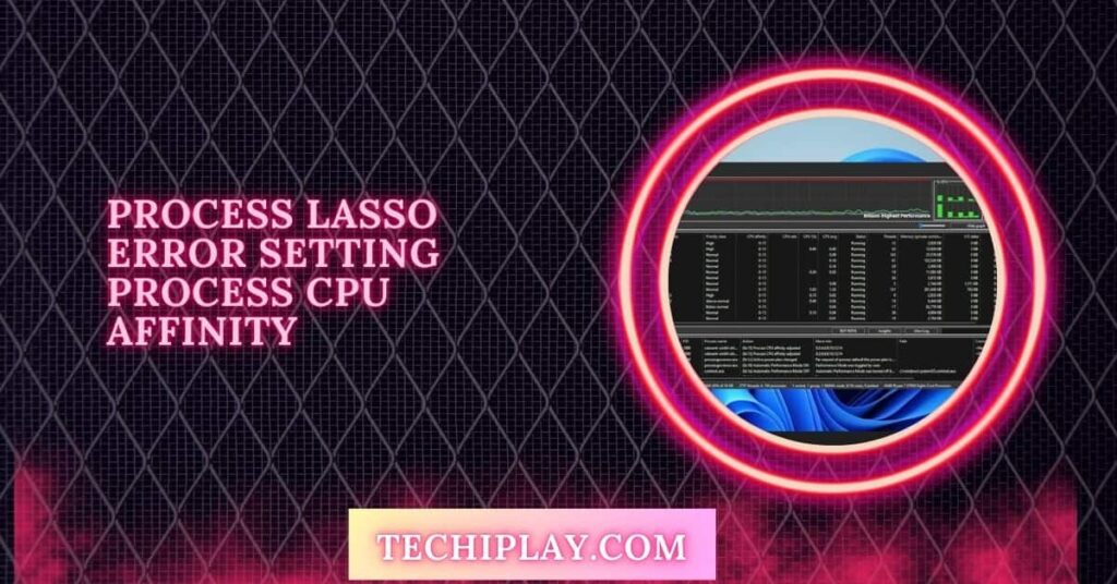 Process Lasso Error Setting Process CPU Affinity